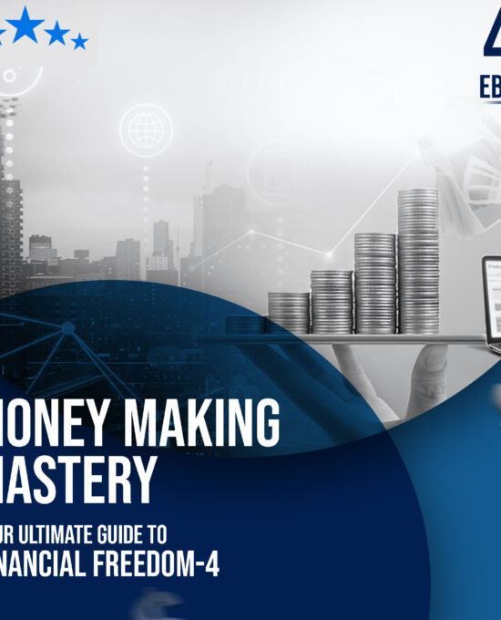 Money Making Mastery: Your Ultimate Guide to Financial Freedom