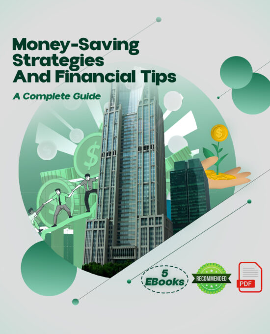 Money-Saving Strategies and Financial Tips: A Complete Guide