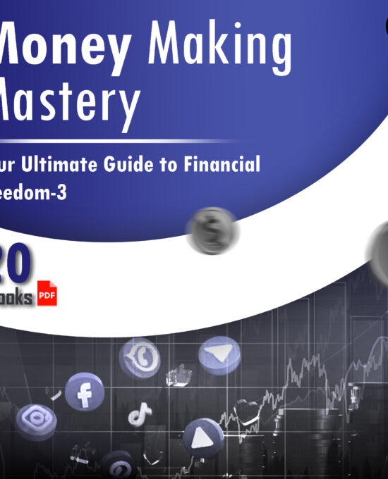 Money Making Mastery: Your Ultimate Guide to Financial Freedom-3