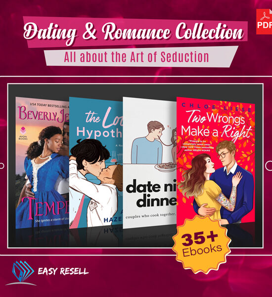 Dating & Romance Collection: All about the Art of Seduction