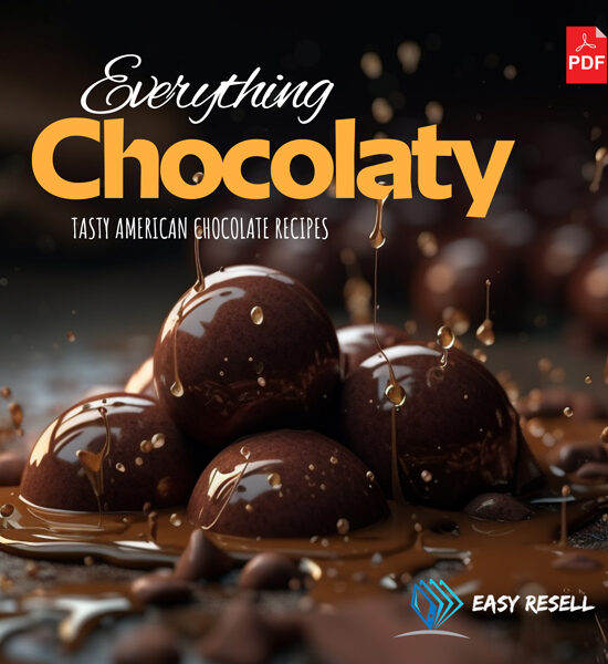 eBook: Everything Chocolaty- Tasty American Chocolate Recipes Cookbook