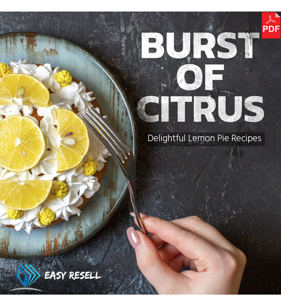 Burst of Citrus: Lemon Pie Recipes Coookbook