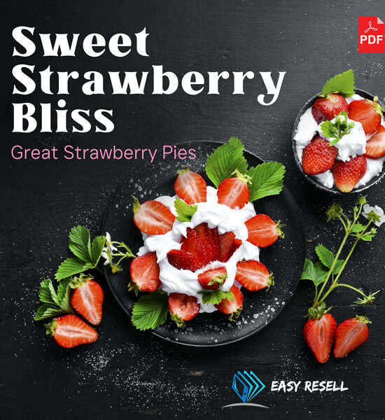eBook: Sweet Strawberry Bliss Recipes Cookbook