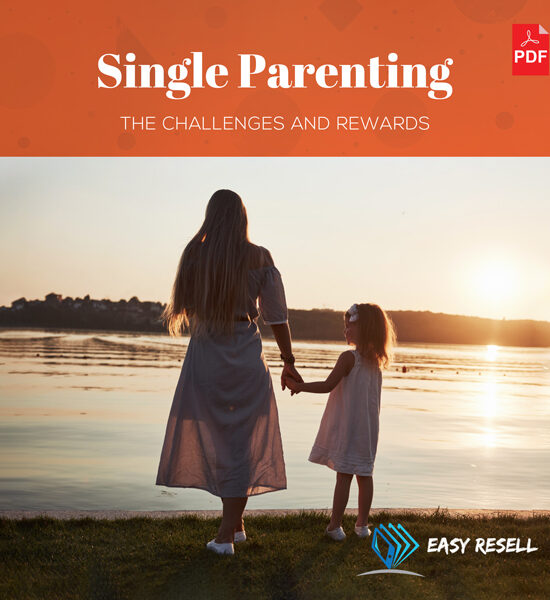 eBook Single Parenting Guide – How To Be A Best Parent for Your Child!