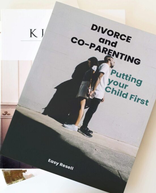 Parenting Through Divorce: Guiding Your Children to Flourish Through Divorce and Beyond