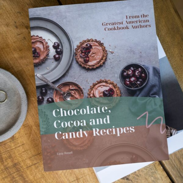 Delicious Chocolate, Cocoa, and Candy Recipes eBook